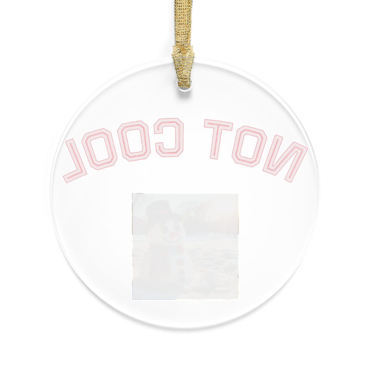Playful Acrylic Ornaments for Holiday Cheer, Not Cool Snowman Decor, Fun Gifts for Christmas, Tree Hangings, Unique Gifts